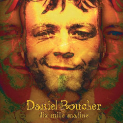 Daniel Boucher - Dix mille matins - LP Vinyl $28.49