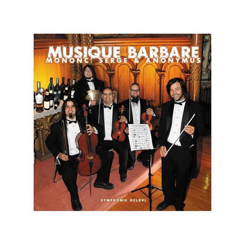 Mononc' Serge & Anonymus - Musique Barbare - CD