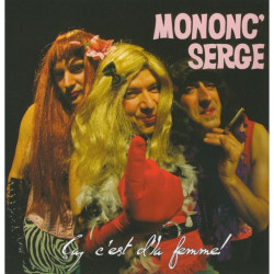 Mononc' Serge - Ça c'est d'la femme - CD