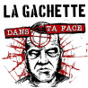 La Gachette - Dans ta face - LP Vinyl $20.00