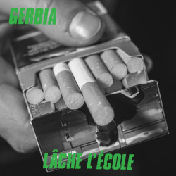 Gerbia - Lâche l'école - LP Vinyle $20.00