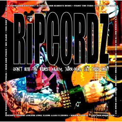 Ripcordz - Don't Buy The First Album, Jerk Wad, Get This One - LP Vinyle