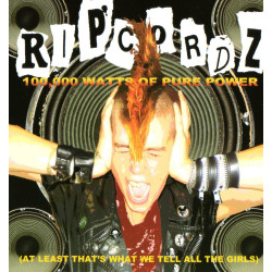 Ripcordz - 100,000 Watts of Pure Power - CD