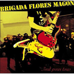 Brigada Flores Magon - Tout pour tous - LP Vinyl $20.00