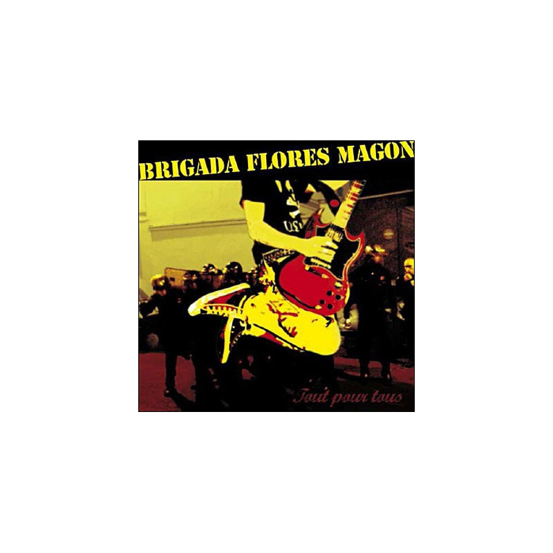 Brigada Flores Magon - Tout pour tous - LP Vinyl $20.00