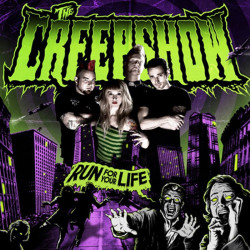 The Creepshow - Run For Your Life - LP Vinyl $20.00
