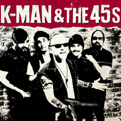 K-Man & The 45s - K-Man & The 45s - LP Vinyl $20.00