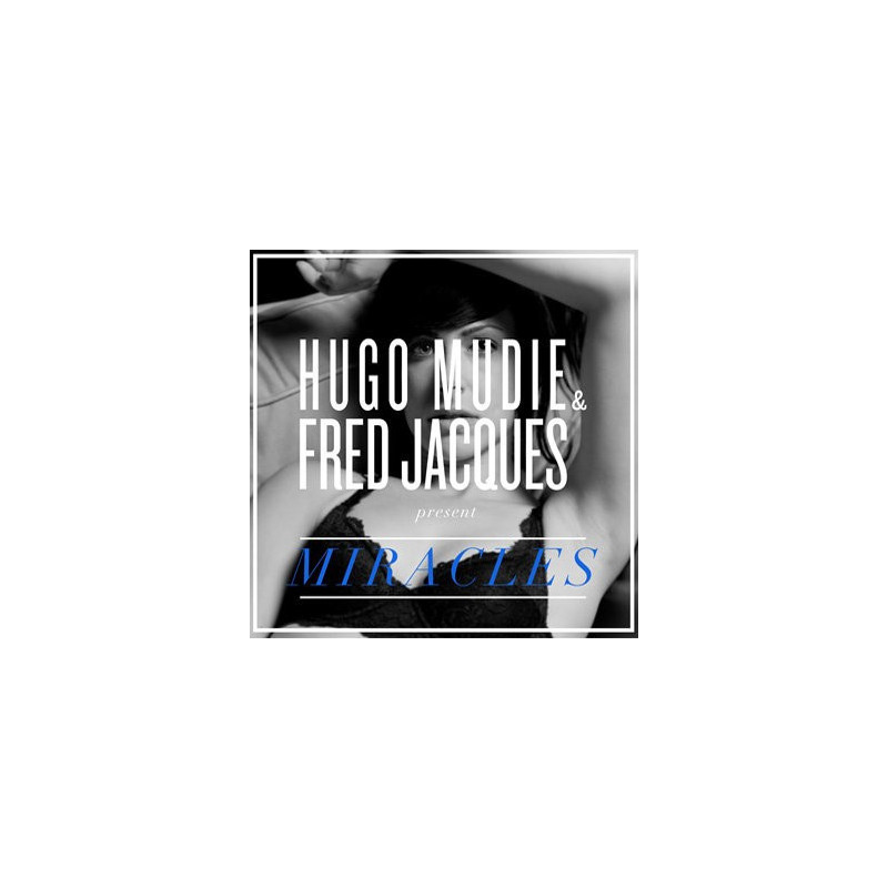 Miracles - Hugo Mudie & Fred Jacques Present Miracles - CD