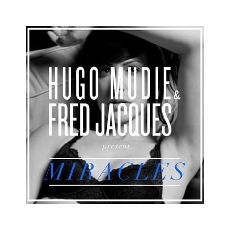 Miracles - Hugo Mudie & Fred Jacques Present Miracles - CD $12.50