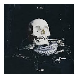 Fuck Toute - Fuck Toute - LP Vinyle