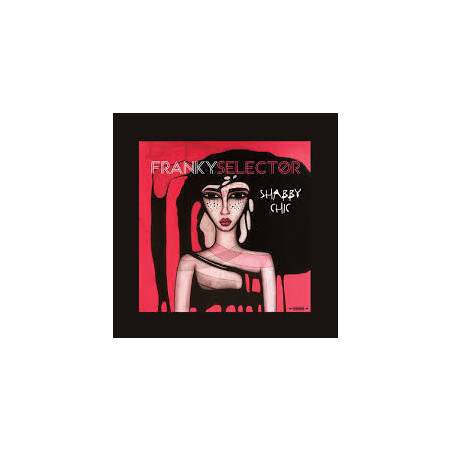 FrankySelector - Shabby Chic - LP Vinyle $28.50
