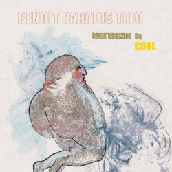 Benoit Paradis Trio - Quintessence du cool - LP Vinyle