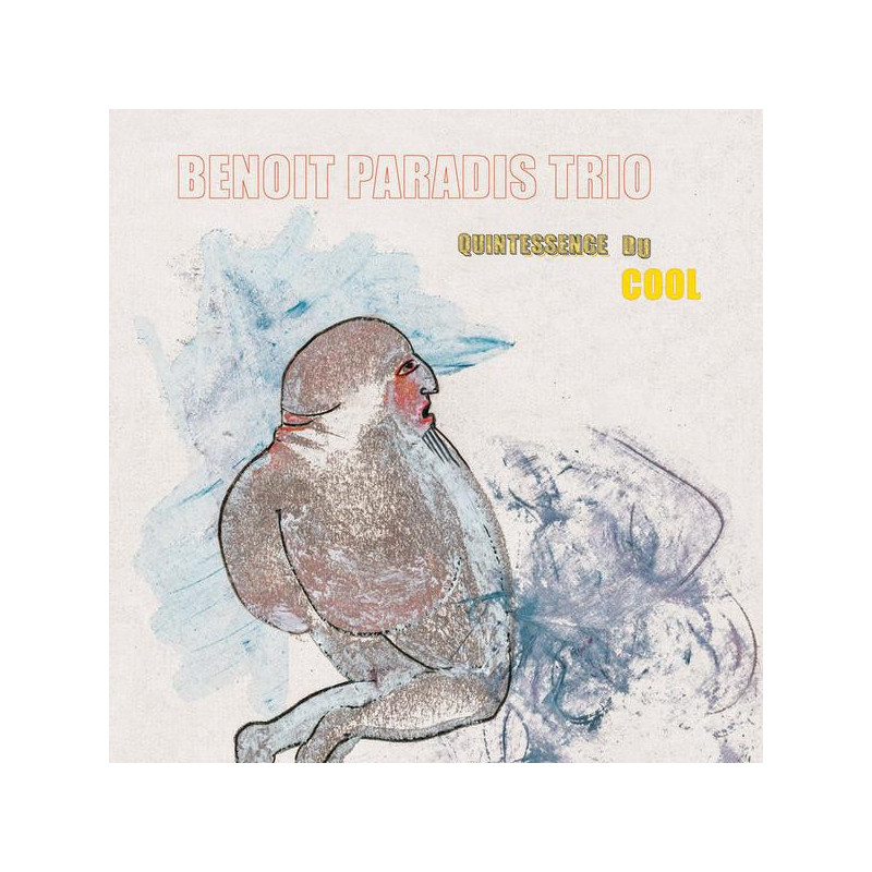 Benoit Paradis Trio - Quintessence du cool - LP Vinyle $23.99