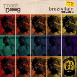 Toast Dawg - Brazivilain Volume 2 - LP Vinyl $24.99