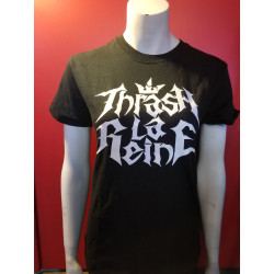 Thrash La Reine - T-Shirt