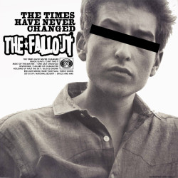 The Fallout - The Times Have Never Changed - CD $10.00