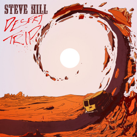 Steve Hill - Desert Trip - LP Vinyle $32.99