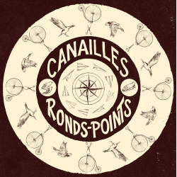 Canailles - Ronds-points - LP Vinyl $20.00