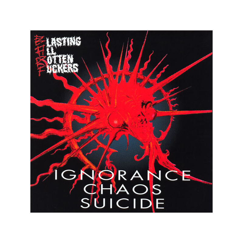 BARF - Ignorance Chaos Suicide - CD