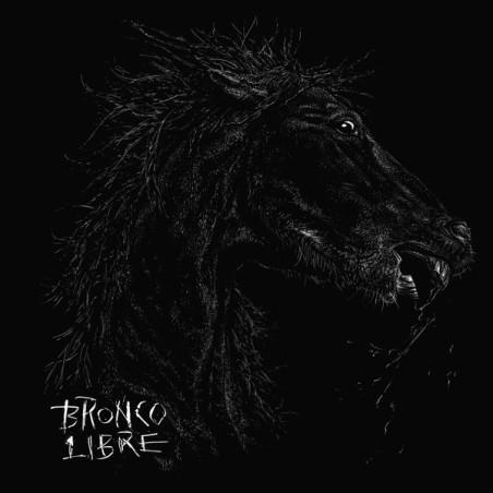 Bronco Libre - Bronco Libre - LP Vinyl $32.00