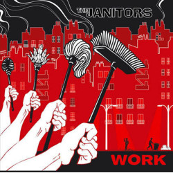 The Janitors - Work - CD $12.50