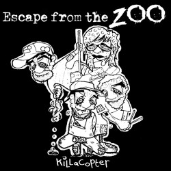 Escape From The Zoo - Killacopter - LP Vinyle $25.00