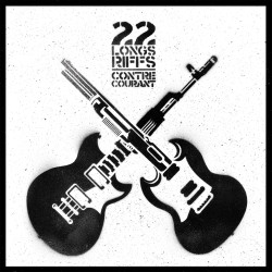 22 Longs Riffs - Contre courant - LP Vinyl $25.00