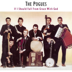 The Pogues - If I Should Fall From Grace With God - LP Vinyle