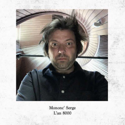 Mononc' Serge - L'an 8000 - LP Vinyle