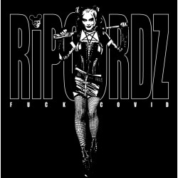 Ripcordz - Fuck Covid - 7" Vinyl