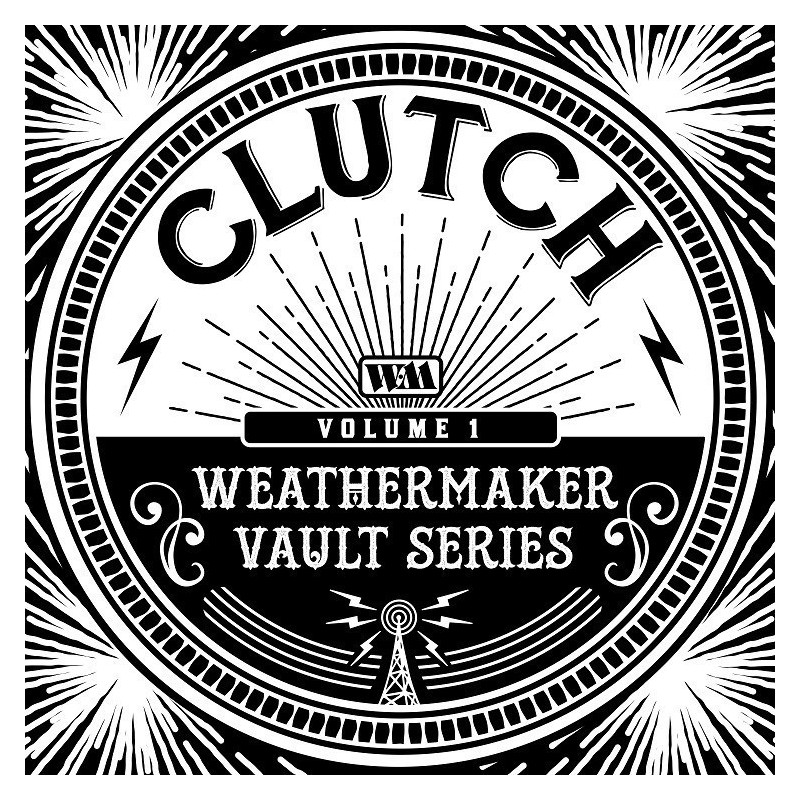 Clutch - Weathermaker Vault Series Volume 1 - LP Vinyl $25.99