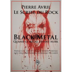 Black Metal : Quand le metal devint noir - Pierre Avril