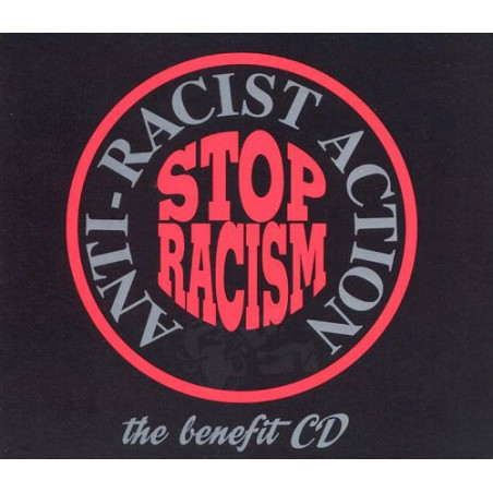 Stop Racism: Anti-Racist Action The Benefit CD - Compilation - CD