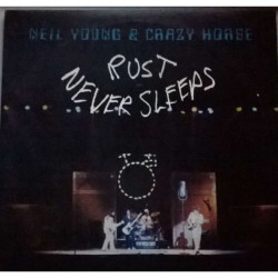 Neil Young & Crazy Horse - Rust Never Sleeps - LP Vinyle