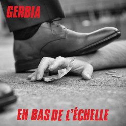 Gerbia - En bas de l'échelle - Vinyle