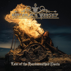 Vantablack Warship - Last Of The Hardmouthed Poets - CD