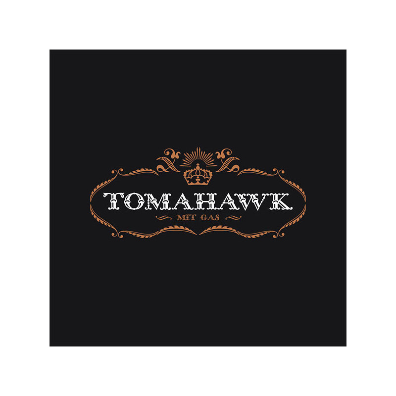 Tomahawk - Mit Gas LP Vinyle