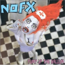 NOFX - Pump Up The Valuum LP Vinyle