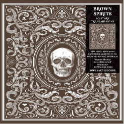 Brown Spirits - Solitary Transmissions - LP Vinyle