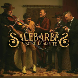 Salebarbes - À Boire Deboutte LP Vinyle