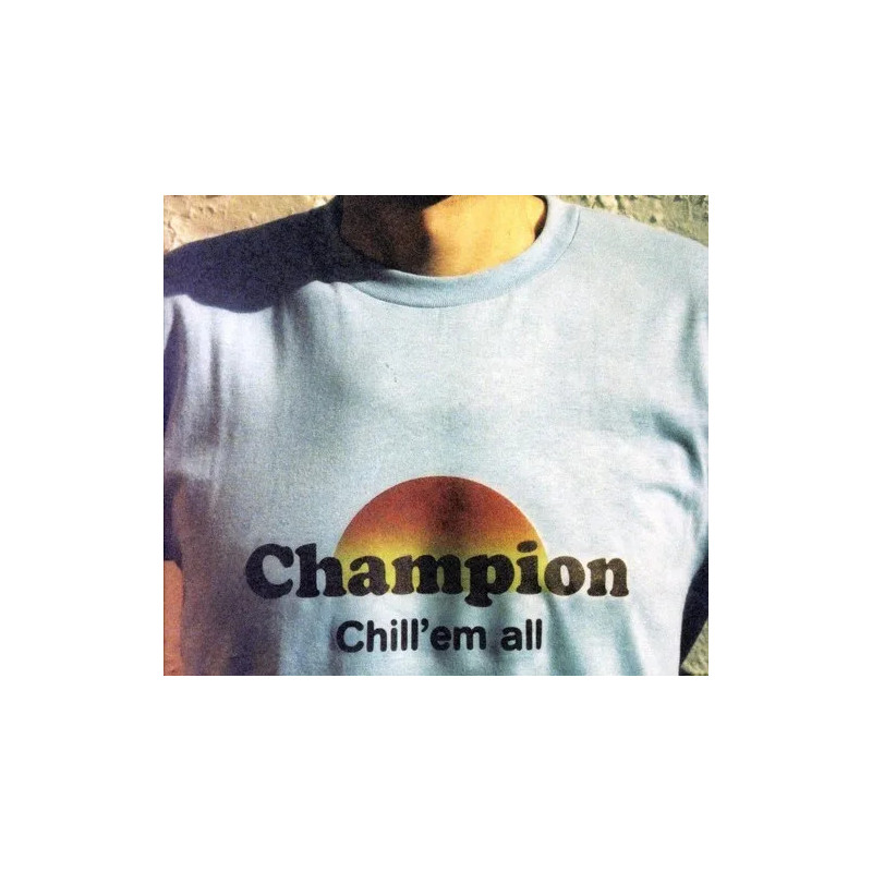 Champion - Chill 'Em All - 20th Ann. (RSD) LP Vinyl