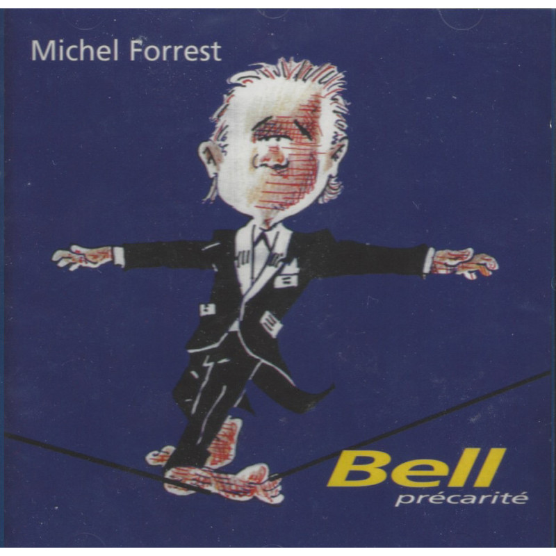 Michel Forrest - Bell précarité - CD