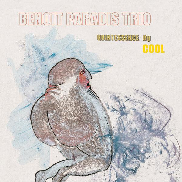 Benoit Paradis Trio - Quintessence du cool - LP Vinyl
