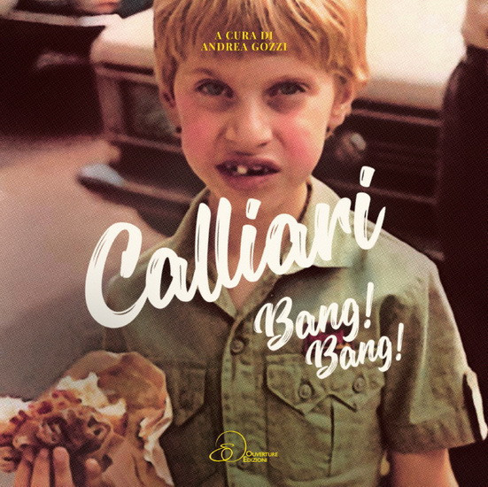 Calliari Bang! Bang! Le livre