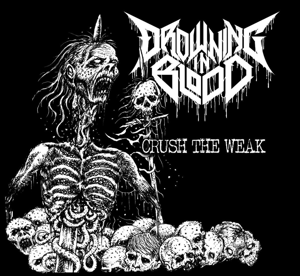 Drowning In Blood - Crush The Weak - CD