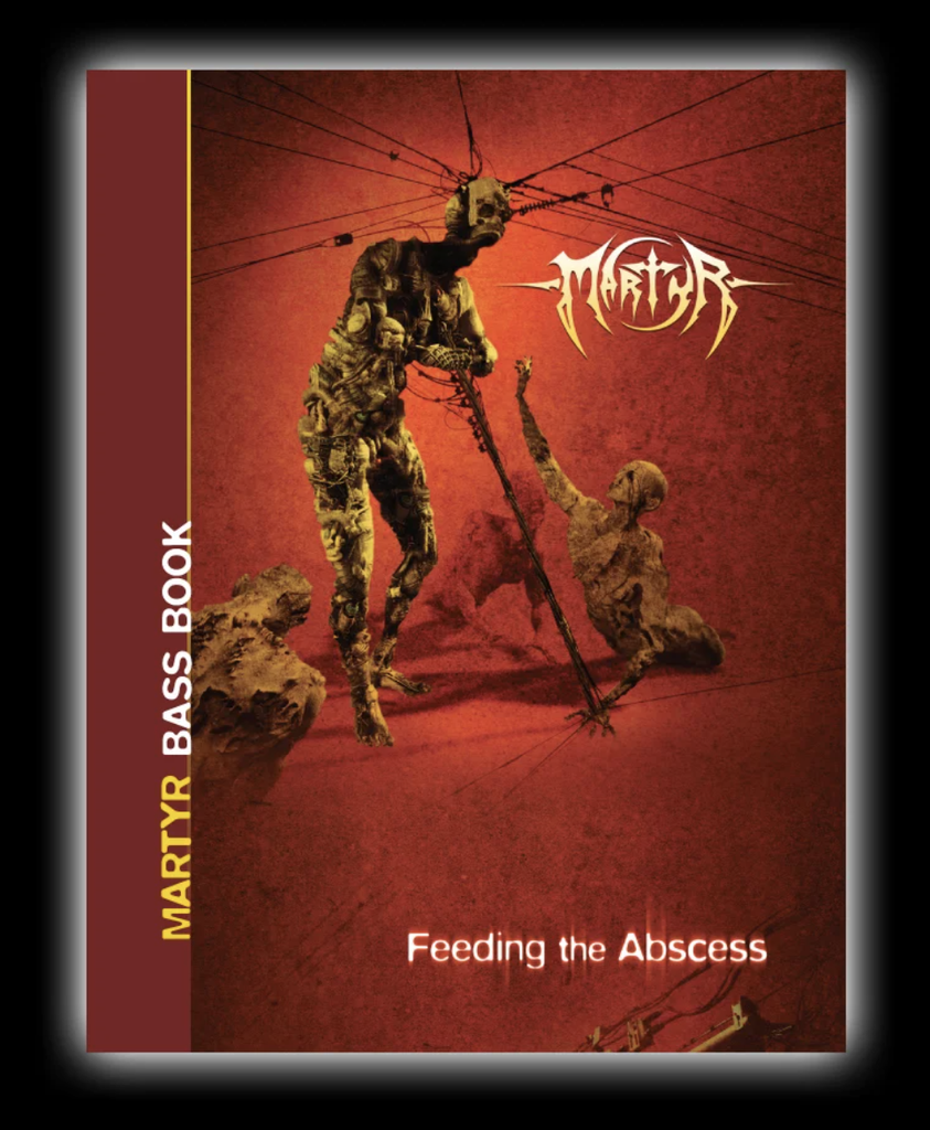 Martyr - Bass Book - Feeding the Abscess