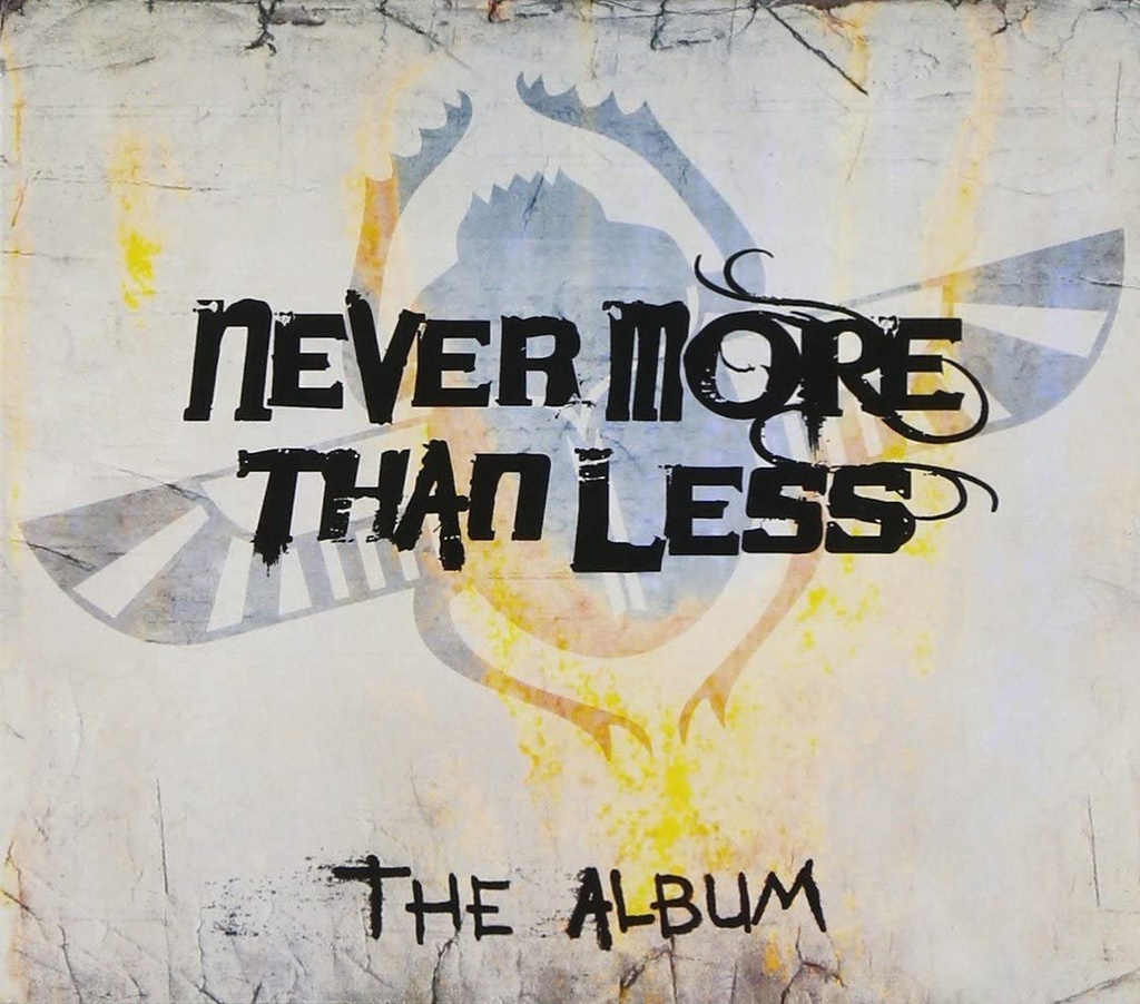 Never More Than Less - The Album - CD