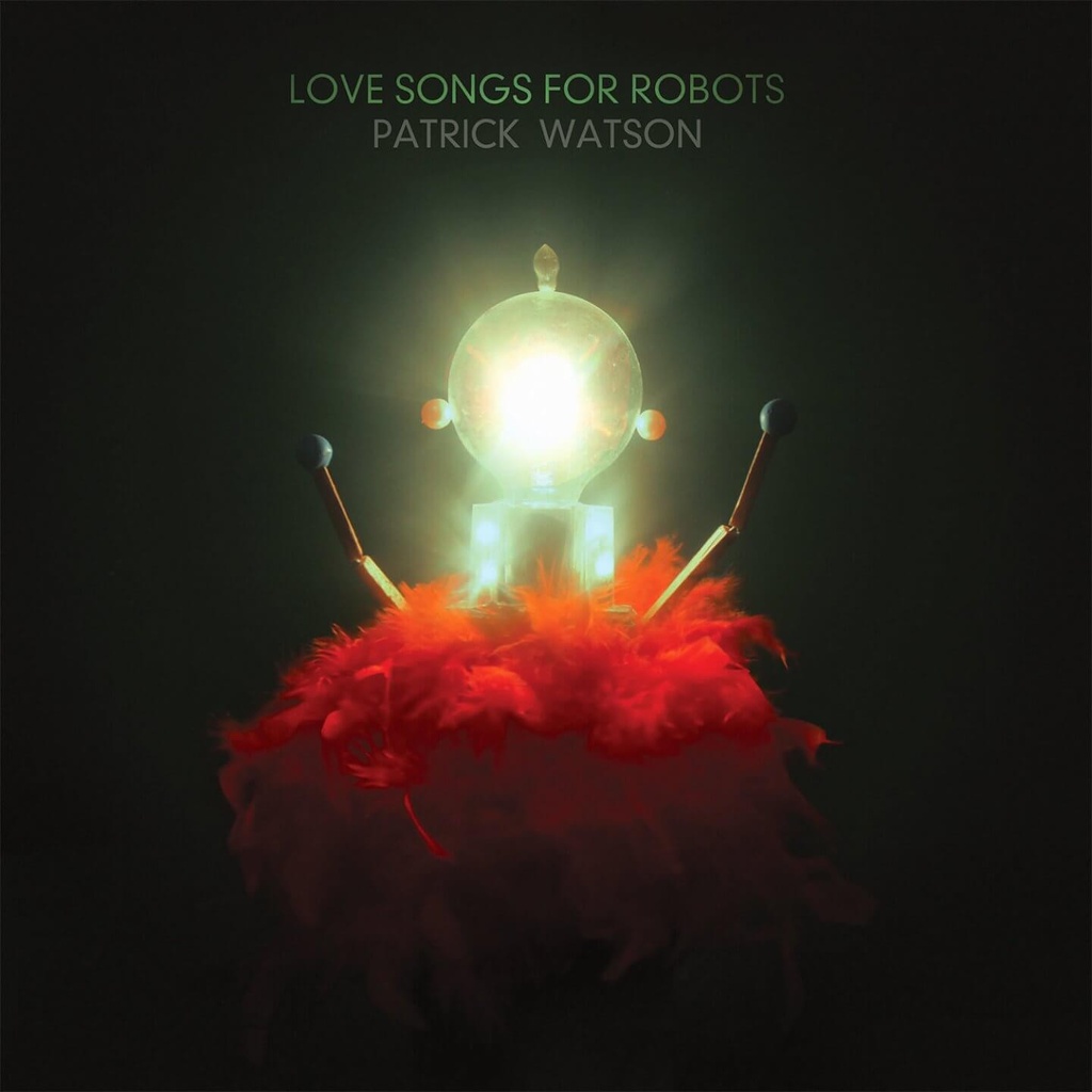 Patrick Watson - Love Songs for Robots - LP Vinyl