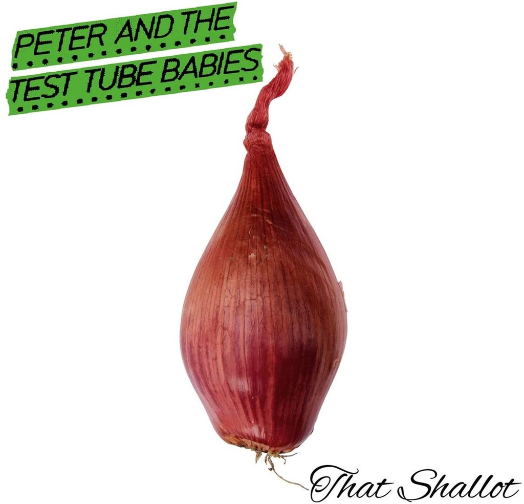 Peter And The Test Tube Babies - That Shallot - LP Vinyle