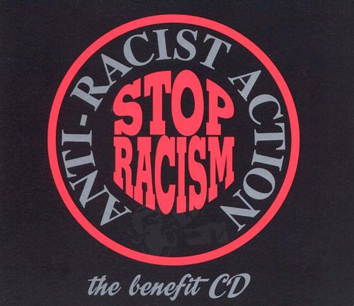 Stop Racism: Anti-Racist Action The Benefit CD - Compilation - CD